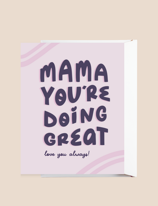 Mama You're Doing Great Mother's Day Card