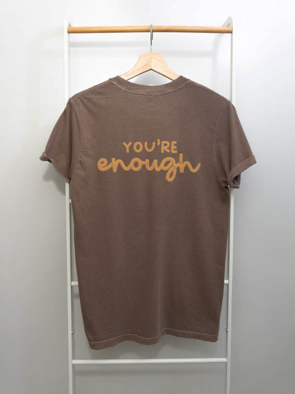 You're Enough Crew Neck T-Shirt