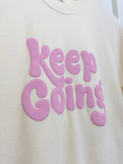 Keep Going Crew Neck T-Shirt